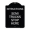 Signmission Truck Instructions Semi Trucks Stop Here Heavy-Gauge Aluminum Sign, 24" x 18", BS-1824-22788 A-DES-BS-1824-22788 - alternate 1